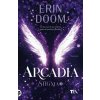 Arcadia. Stigma Arcadia. Stigma