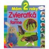 Mám 2 roky: Zvieratká na farme | autor neuvedený Mám 2 roky: Zvieratká na farme | autor neuvedený