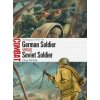 German Soldier vs Soviet Soldier German Soldier vs Soviet Soldier