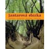 Jantarová stezka - Kolektív Jantarová stezka - Kolektív