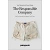 The Responsbile Company: What We've Learned from Patagonia's First 50 Years (Brožovaná) The Responsbile Company: What We've Learned from Patagonia's First 50 Years (Brožovaná)