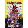 Deadpool: The Complete Collection Daniel Way, Steve Dillon ilustrácie Deadpool: The Complete Collection Daniel Way, Steve Dillon ilustrácie