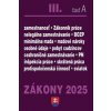 Zákony III A/2025 - Pracovnoprávne vzťahy a zamestnávanie - autor neuvedený Zákony III A/2025 - Pracovnoprávne vzťahy a zamestnávanie - autor neuvedený