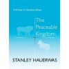 Peaceable Kingdom (Stanley Hauerwas)(Brožovaná) Peaceable Kingdom (Stanley Hauerwas)(Brožovaná)