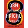 Osm smrtelných hříchů civilizace - Lorenz Konrad Osm smrtelných hříchů civilizace - Lorenz Konrad