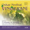 Oskar Nedbal: Vinobraní - 2CD Oskar Nedbal: Vinobraní - 2CD