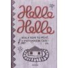 Mala som to písať v prítomnom čase - Helle Helle Mala som to písať v prítomnom čase - Helle Helle