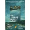 Janus Point (Julian Barbour)(Brožovaná) Janus Point (Julian Barbour)(Brožovaná)