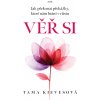 Věř si - Tama Kievesová Věř si - Tama Kievesová