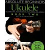 Absolute Beginners Ukulele Book 2 (Book and CD) Absolute Beginners Ukulele Book 2 (Book and CD)