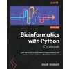 Bioinformatics with Python Cookbook - Fourth Edition (Shane Brubaker)(Brožovaná) Bioinformatics with Python Cookbook - Fourth Edition (Shane Brubaker)(Brožovaná)