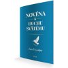 Novéna k Duchu Svätému - Soňa Vancáková Novéna k Duchu Svätému - Soňa Vancáková