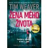 Žena mého života - Tim Weaver Žena mého života - Tim Weaver