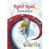 Rytíř Roel, drakobijce Rytíř Roel, drakobijce