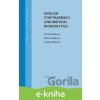 E-kniha English for Pharmacy and Medical Bioanalytics - Ilona Havlíčková, Šárka Dostálová, Zuzana Katerová E-kniha English for Pharmacy and Medical Bioanalytics - Ilona Havlíčková, Šárka Dostálová, Zuzana Katerová