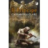 principe. Shadowhunters. The infernal devices (Cassandra Clare)(Brožovaná) principe. Shadowhunters. The infernal devices (Cassandra Clare)(Brožovaná)