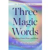 Three Magic Words: The Key to Power, Peace, and Plenty (U.S. Andersen)(Brožovaná) Three Magic Words: The Key to Power, Peace, and Plenty (U.S. Andersen)(Brožovaná)