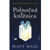 Polnočná knižnica - Matt Haig Polnočná knižnica - Matt Haig