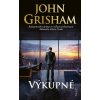 Výkupné - John Grisham