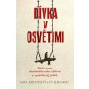Dívka v Osvětimi - Sara Leibovitsová, Eti Elboimová Dívka v Osvětimi - Sara Leibovitsová, Eti Elboimová