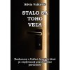 Stalo sa toho veľa (Silvia Valkovičová) Stalo sa toho veľa (Silvia Valkovičová)