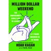 MILLION DOLLAR WEEKEND MILLION DOLLAR WEEKEND