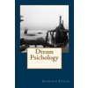 Dream Psichology (Sigmund Freud)(Brožovaná) Dream Psichology (Sigmund Freud)(Brožovaná)