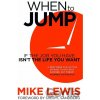 When to Jump - Mike Lewis When to Jump - Mike Lewis
