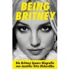 Being Britney (Paul Fleischmann)(Brožovaná) Being Britney (Paul Fleischmann)(Brožovaná)