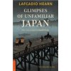 Glimpses of Unfamiliar Japan (Lafcadio Hearn,Donald Richie)(Brožovaná) Glimpses of Unfamiliar Japan (Lafcadio Hearn,Donald Richie)(Brožovaná)