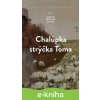 Chalúpka strýčka Toma - Harriet Beecher Stowe