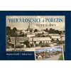 Velká Losenice a Pořežín včera a dnes - Miroslav Kružík Velká Losenice a Pořežín včera a dnes - Miroslav Kružík