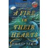 Fire In Their Hearts - Philip Paris Fire In Their Hearts - Philip Paris