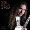 KOLAR PETR: NA ZOFINE LIVE CDDV KOLAR PETR: NA ZOFINE LIVE CDDV