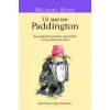 Už zasa ten Paddington - Michael Bond Už zasa ten Paddington - Michael Bond