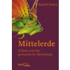 Mittelerde (Rudolf Simek,Wolfgang Krege)(Brožovaná) Mittelerde (Rudolf Simek,Wolfgang Krege)(Brožovaná)