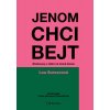 Jenom chci bejt Jenom chci bejt