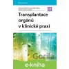 E-kniha Transplantace orgánů v klinické praxi - Mariana Wohlfahrtová, Ondřej Viklický, Robert Lischke E-kniha Transplantace orgánů v klinické praxi - Mariana Wohlfahrtová, Ondřej Viklický, Robert Lischke