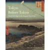 Tokyo Before Tokyo - Timon Screech Tokyo Before Tokyo - Timon Screech