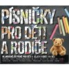 Písničky pro děti a rodiče - Hudobné albumy Písničky pro děti a rodiče - Hudobné albumy