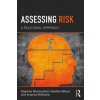 Assessing Risk (Stephen Blumenthal,Heather Wood,Andrew Williams)(Brožovaná) Assessing Risk (Stephen Blumenthal,Heather Wood,Andrew Williams)(Brožovaná)
