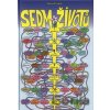 Sedm životů - Marcel Vanek Sedm životů - Marcel Vanek