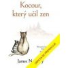 Kocour, který učil zen - James Norbury Kocour, který učil zen - James Norbury