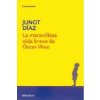La maravillosa vida breve de Oscar Wao. Das kurze wundersame Leben des Oscar Wao, spanische Ausgabe La maravillosa vida breve de Oscar Wao. Das kurze wundersame Leben des Oscar Wao, spanische Ausgabe