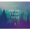 CD - Všetko tvoríš nové - Rieka Života CD - Všetko tvoríš nové - Rieka Života