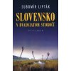 Slovensko v dvadsiatom storočí - Ľubomír Lipták Slovensko v dvadsiatom storočí - Ľubomír Lipták