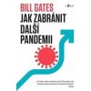 Jak zabránit další pandemii - Bill Gates Jak zabránit další pandemii - Bill Gates