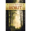 Hobit - John Ronald Reuel Tolkien Hobit - John Ronald Reuel Tolkien