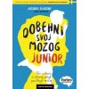 Dobehni svoj mozog junior - Anders Hansen, Mats Wänblad Dobehni svoj mozog junior - Anders Hansen, Mats Wänblad