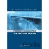 Poruchy, diagnostika a hodnotenie mostov Poruchy, diagnostika a hodnotenie mostov